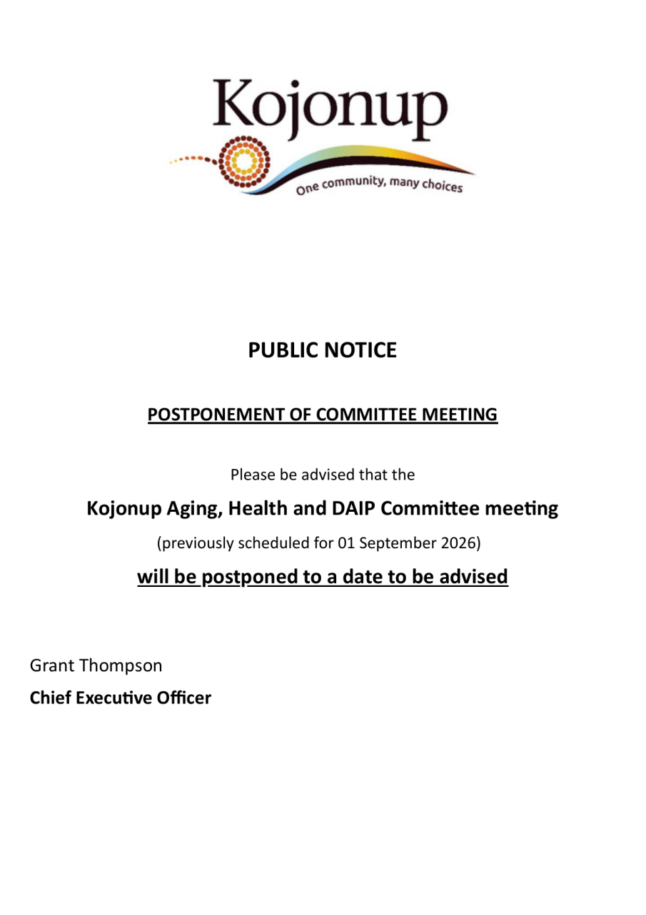 Public Notice - Postponement of Committee Meeting - Kojonup Aging, Health